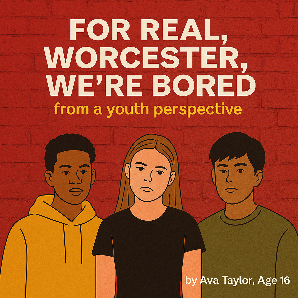 Illustrated cover graphic for the article “For Real, Worcester, We’re Bored” by Ava Taylor, featuring three diverse Worcester teens against a red brick wall.