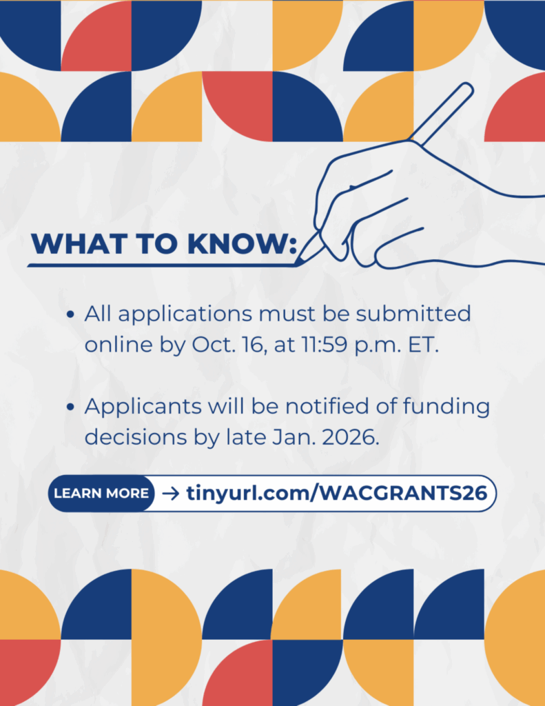Worcester Arts Council Opens FY26 Grant Applications: Investing in Our Community's Creative Future WAC 2026 Grant Flyer