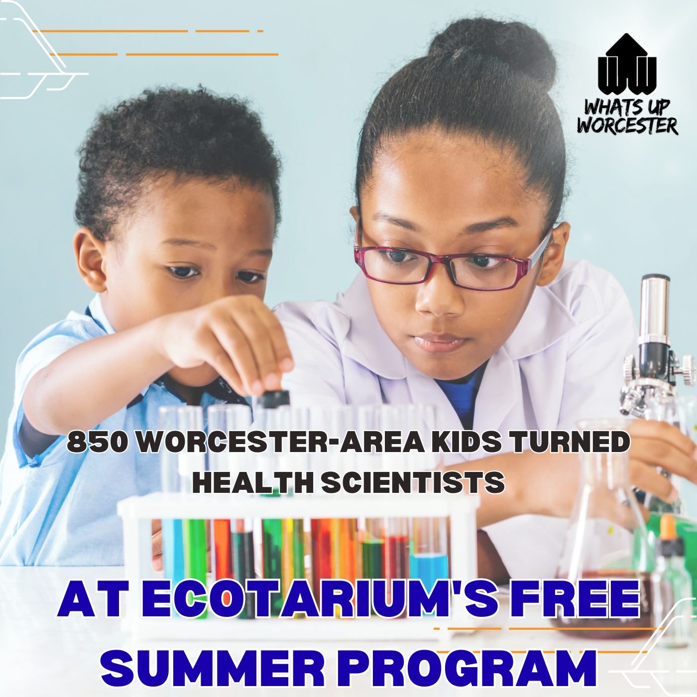 850 Worcester-Area Kids Turned Health Scientists at EcoTarium's Free Summer Program
